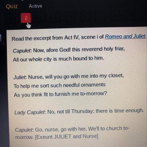 Read the excerpt from act iv scene i of romeo and juliet this is an example of dra