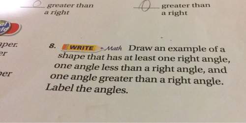Y2; r t ’ r i n than steele thud 8. draw an example of 3 shape that has at least one right angle my
