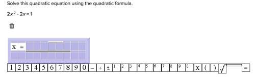 Me! solve this quadratic equation using the quadratic formula. 2x^2 - 2x = 1