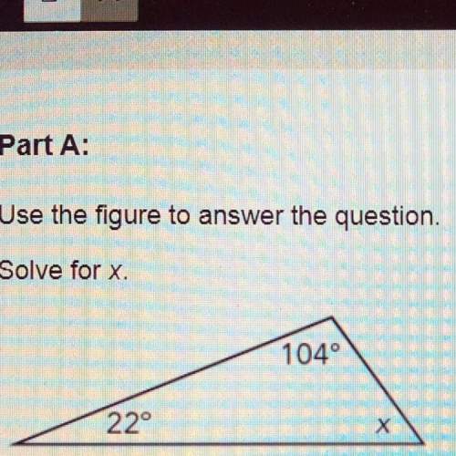 Part a:  use the figure to answer the question. solve for x.