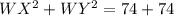 WX^2+WY^2=74+74