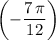 \displaystyle \left(-\frac{7\, \pi}{12}\right)\!