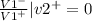 \frac{V1^-}{V1^+} |v2^+=0