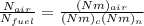 \frac{N_{air} }{N_{fuel} }  = \frac{(Nm)_{air} }{(Nm)_{c} (Nm)_{n} }