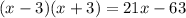 (x-3)(x+3)=21x-63