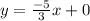 y=\frac{-5}{3}x+0