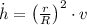 \dot h = \left(\frac{r}{R} \right)^{2}\cdot v