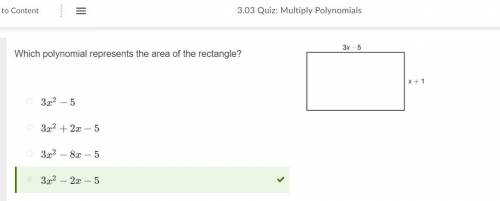 Which polynomial represents the area of the rectangle?

a. 3x2+2x−5
b. 3x2−5
c. 3x2−2x−5
d. 3x2−8x−5