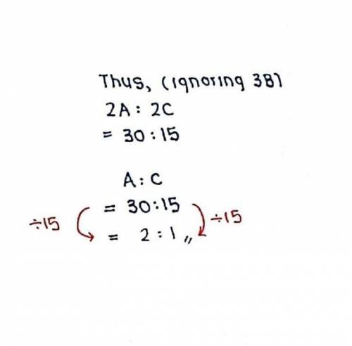 If 2A:3B=5:6 and 3B:2C=36:15 then find A:C