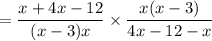 =\dfrac{x+4x-12}{(x-3)x}\times \dfrac{x(x-3)}{4x-12-x}