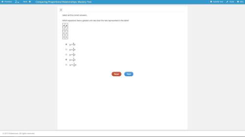 Which equations have a greater unit rate than the rate represented in the table? x y 3 2 6 4 9 6