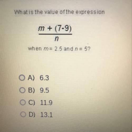 What is the value of the expression m + (7•9) over 9? pls