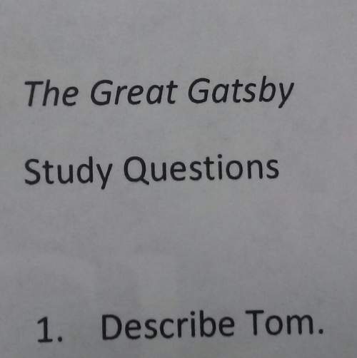 The great gatsbystudy questions1. describe tom.