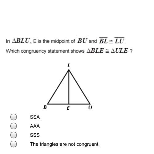 In blu, e is the midpoint of bu and bl = lu. which congruency statement shows ble = ule?