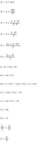 Please help me!! 
solve 31 = x + 25.5