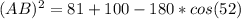 (AB)^2 = 81 + 100 - 180* cos(52)