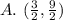 A.\ (\frac{3}{2}, \frac{9}{2})