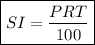 \boxed{SI = \frac{PRT}{100}}