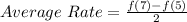 Average\ Rate = \frac{f(7) - f(5)}{2}
