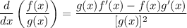 \dfrac{d}{dx}\left(\dfrac{f(x)}{g(x)}\right)=\dfrac{g(x)f'(x)-f(x)g'(x)}{[g(x)]^2}