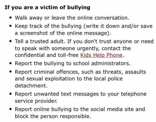 What advice does the RCMP give about handling Cyberbullying? List the strategies provided:

a.
b.
c.
