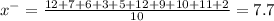 x^{-} = \frac{12+7+6+3+5+12+9+10+11+2}{10} = 7.7