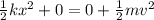 \frac{1}{2}kx^{2}+0=0+\frac{1}{2}mv^{2}