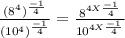 \frac{(8^{4})^{\frac{-1}{4} }  }{(10^{4} )^{\frac{-1}{4} } } = \frac{8^{4X\frac{-1}{4} } }{10^{4 X\frac{-1}{4} } }
