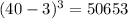 (40 - 3)^3 = 50653