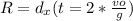 R=d_x(t=2*\frac{vo}{g})