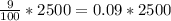 \frac{9}{100}*2500 = 0.09*2500