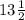 13\frac12