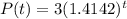 P(t)=3(1.4142)^t