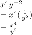 x^4y^-^2\\= x^4 (\frac{1}{y^2}) \\= \frac{x^4}{y^2}