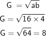 \begin{gathered} \begin{gathered} \sf \: G \: = \sqrt{ab} \\ \sf \: G = \sqrt{16 \times 4} \sf \: \\ \sf \: G = \sqrt{64} = 8 \end{gathered}\end{gathered}