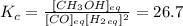 K_c =\frac{[CH_3OH]_{eq}}{[CO]_{eq}[H_2_{eq}]^2}   = 26.7