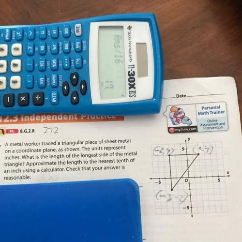 Ametal worker traced a triangular piece of sheet metal on a coordinate plane as shown