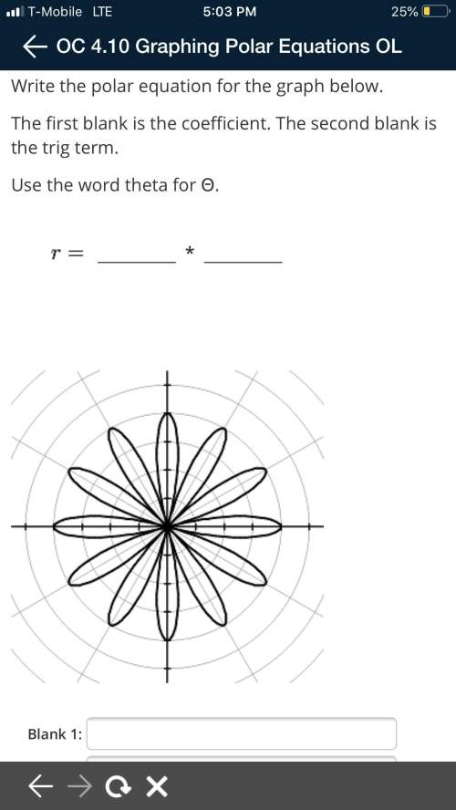 Ineed with precal asap i’ll mark u as brainliest, if you don’t know the correct answer don’t writ