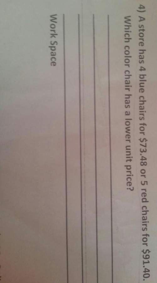 Answer this question for me plzzz! and make sure to show your work! im horrible at tutoring : ( &lt;