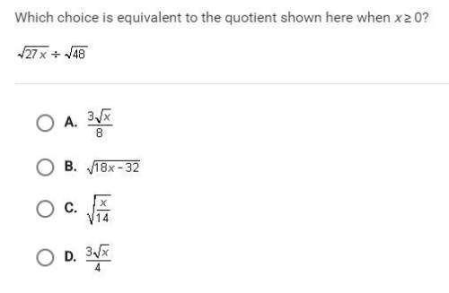 Which choice is equivalent to the quotient shown here when x &gt; 0