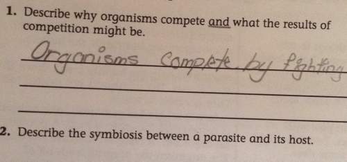 1. describe why organisms compete and what the results of competition might be. 2. describe the symb