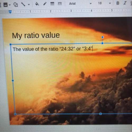 How do you find the value of a ratio and what is the value of that ratio?