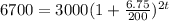 6700=3000(1+\frac{6.75}{200})^{2t}