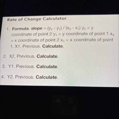 List the steps to calculate the slope/rate of change using a calculator.