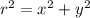 r^2 = x^2 +y^2