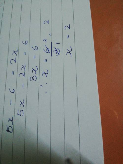 What is the solution for the following equation?   5x-6=2x