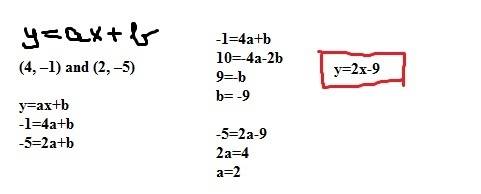 Find the equation of the line that goes through the points (4, –1) and (2, –5)