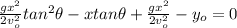 \frac{g x^2}{2v_o^2} tan^2 \theta - x tan  \theta + \frac{gx^2}{2v_o^2} - y_o = 0