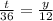 \frac{t}{36}=\frac{y}{12}