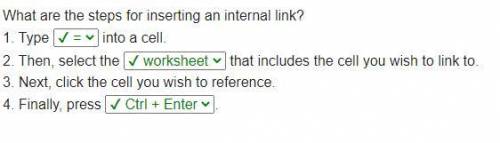 What are the steps for inserting an internal link?

1. Type (=, blank, $, !) into a cell.
2. Then, s